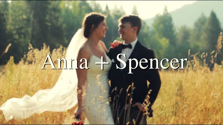 Anna & Spencer: Wedding Film